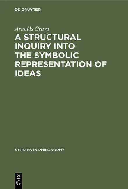 Buy A Structural Inquiry Into the Symbolic Representation of Ideas (English, Arnolds Grava) — BookShops.in