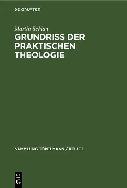 Buy Grundriß der praktischen Theologie (English, Martin Schian) — BookShops.in