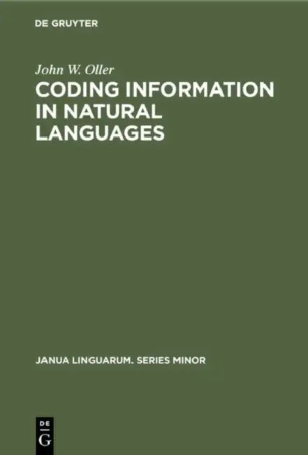 Buy Coding Information in Natural Languages (English, John W. Oller) — BookShops.in
