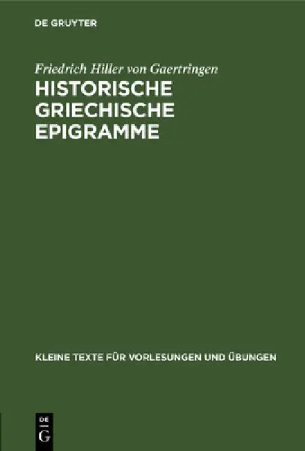 Buy Historische Griechische Epigramme (English, Friedrich Hiller Von Gaertringen) β BookShops.in