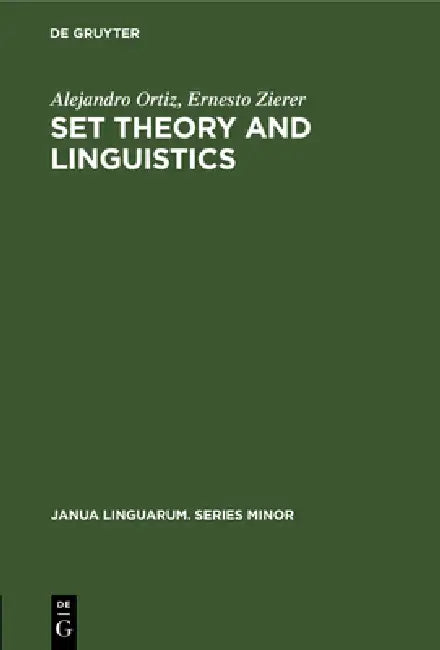 Set theory and linguistics: 70 (Janua Linguarum. Series Minor, 70) view 4