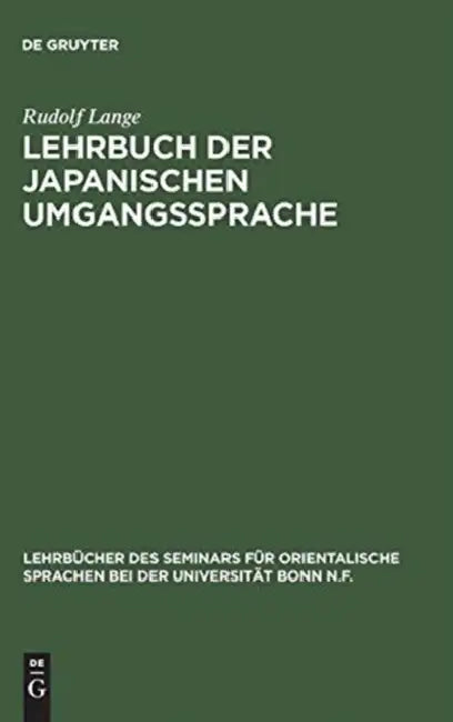 Buy Lehrbuch der japanischen Umgangssprache (English, Rudolf Lange) — BookShops.in
