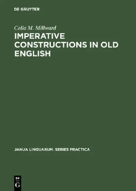 Buy Imperative Constructions in Old English (English, Celia M. Millward) — BookShops.in