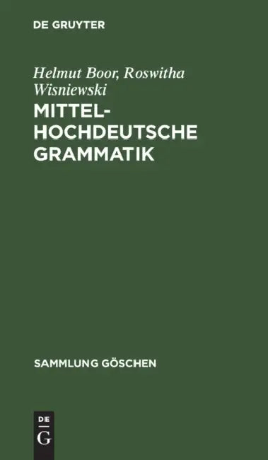 Buy Mittelhochdeutsche Grammatik (English, Helmut Boor | Roswitha Wisniewski) — BookShops.in