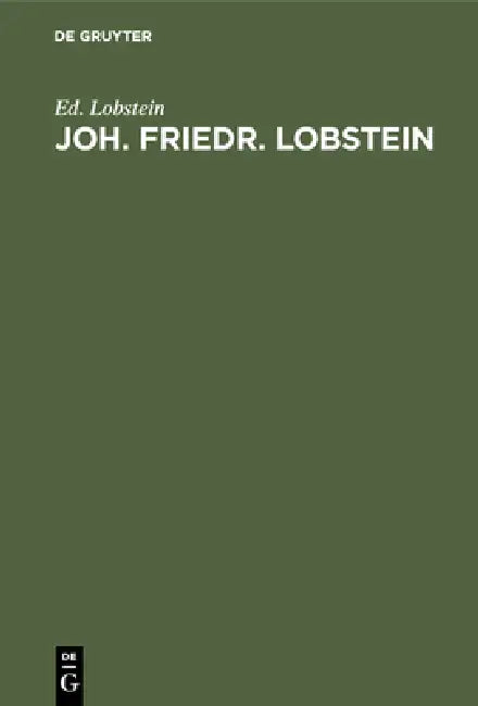 Buy Joh. Friedr. Lobstein (English, Ed Lobstein) — BookShops.in