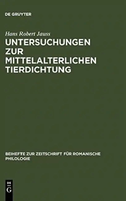 Buy Untersuchungen Zur Mittelalterlichen Tierdichtung (English, Hans Robert Jauss) — BookShops.in