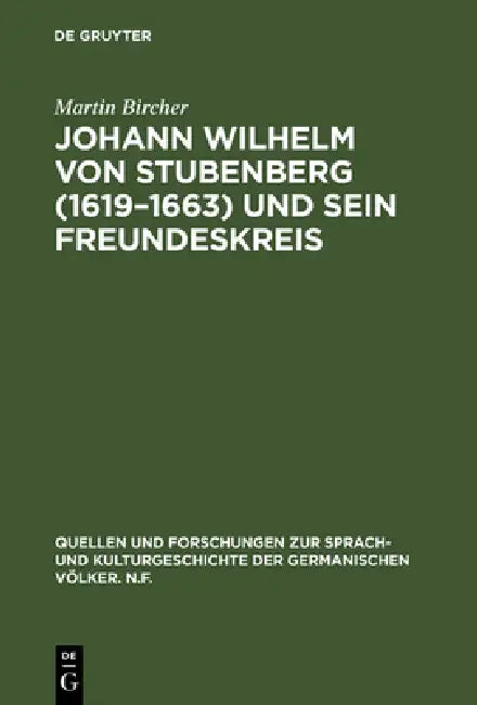 Buy Johann Wilhelm von Stubenberg (1619-1663) und sein Freundeskreis (English, Martin Bircher) — BookShops.in