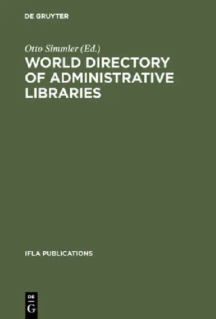 Buy World directory of administrative libraries (English, Otto Simmler) — BookShops.in