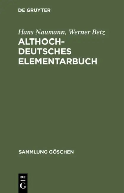 Buy Althochdeutsches Elementarbuch (English, Hans Naumann | Werner Betz) — BookShops.in
