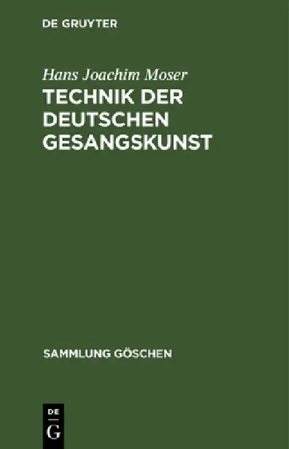 Buy Technik der deutschen Gesangskunst (English, Hans Joachim Moser) — BookShops.in