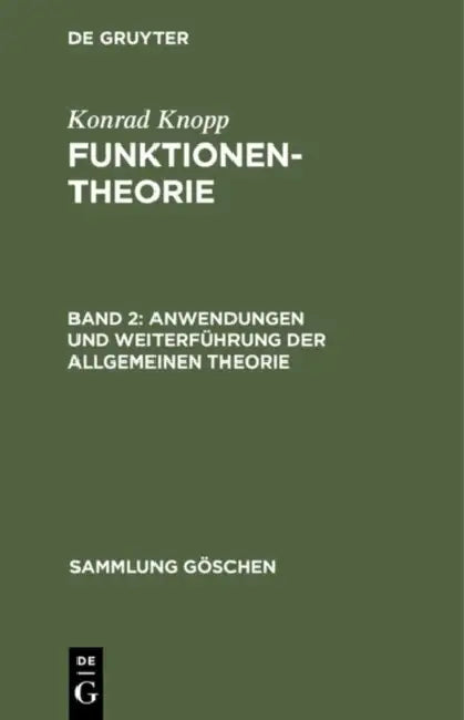 Buy Anwendungen und Weiterführung der allgemeinen Theorie (English, Konrad Knopp) — BookShops.in