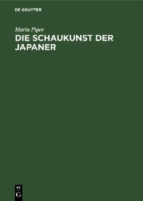 Buy Die Schaukunst Der Japaner (English, Maria Piper) — BookShops.in