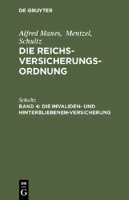Buy Die Invaliden- Und Hinterbliebenen-Versicherung (English, Schultz) β BookShops.in