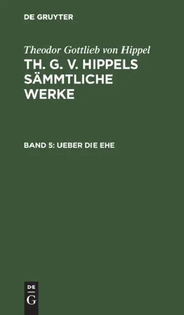 Buy Ueber Die Ehe (English, Theodor Gottlieb Von Hippel) — BookShops.in