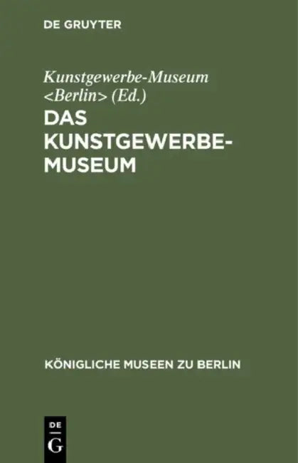 Buy Das Kunstgewerbe-Museum (English, Kunstgewerbe-Museum) — BookShops.in