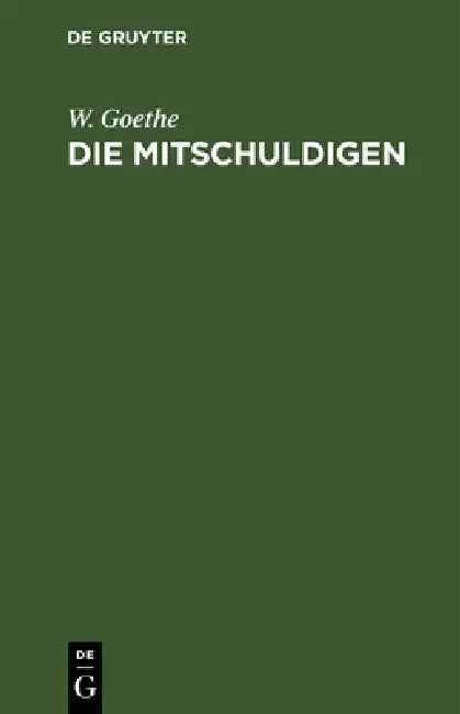 Buy Die Mitschuldigen (English, W. Goethe) — BookShops.in