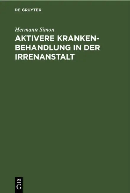 Buy Aktivere Krankenbehandlung in der Irrenanstalt (English, Hermann Simon) — BookShops.in