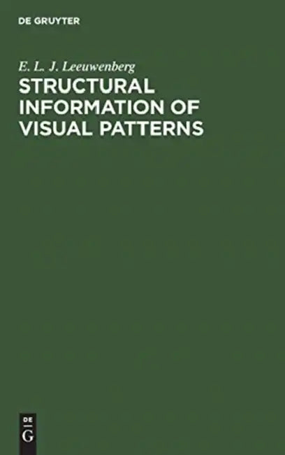 Buy Structural Information of Visual Patterns (English, E. L. J. Leeuwenberg) — BookShops.in