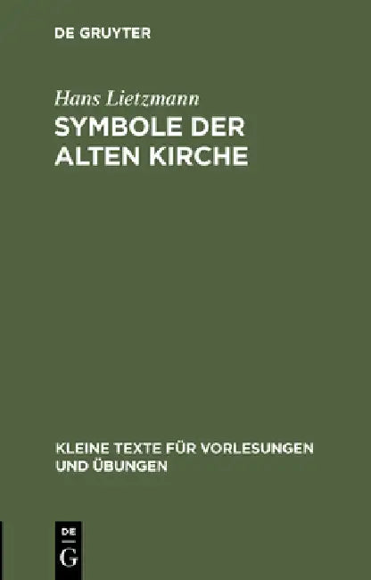 Buy Symbole Der Alten Kirche (English, Hans Lietzmann) — BookShops.in