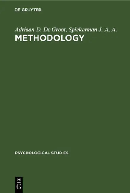 Buy Methodology (English, Adriaan D. De Groot | Spiekerman J. a. a.) — BookShops.in