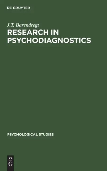 Buy Research in Psychodiagnostics: Record of Investigations by J. T. Barendregt | Mouton De Gruyter | English | Paperback | Reprint Edition — BookShops.in