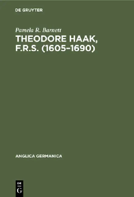 Buy Theodore Haak, F.R.S. (1605-1690) (English, Pamela R. Barnett) — BookShops.in