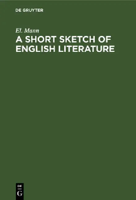 Buy A Short Sketch of English Literature (English, El Mann) — BookShops.in