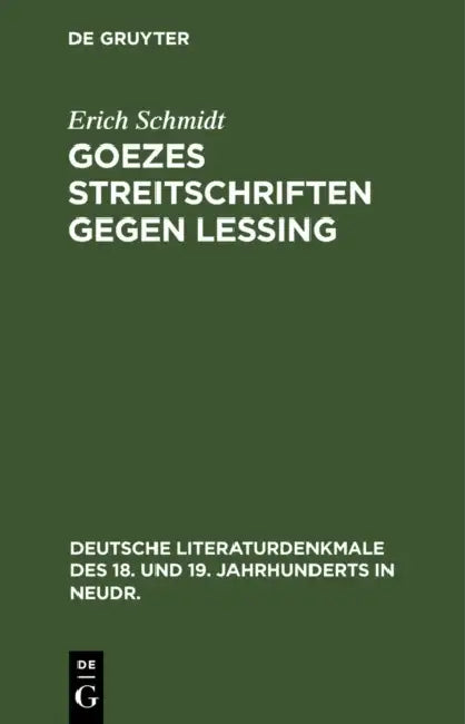 Buy Goezes Streitschriften Gegen Lessing (English, Erich Schmidt) — BookShops.in