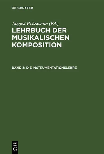 Die Instrumentationslehre (English, August Reissmann)