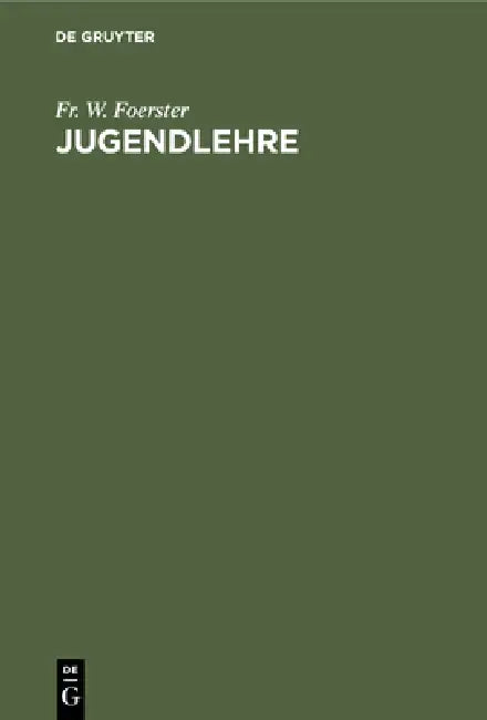 Buy Jugendlehre (English, Fr W. Foerster) — BookShops.in