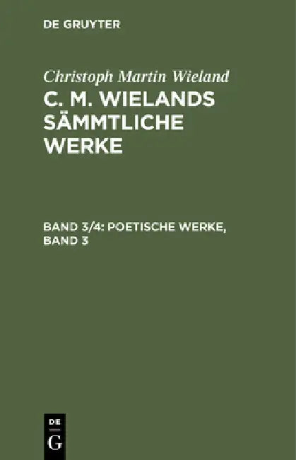 Buy Poetische Werke, Band 3 (English, Christoph Martin Wieland) — BookShops.in