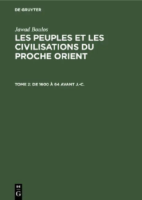 Buy de 1600 À 64 Avant J.-C. (English, Jawad Boulos) — BookShops.in
