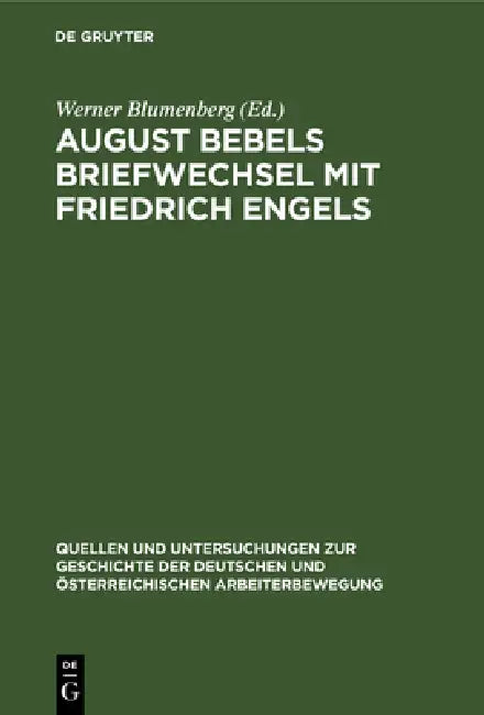 Buy August Bebels Briefwechsel Mit Friedrich Engels (English, Werner Blumenberg) — BookShops.in