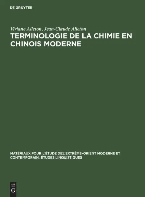 Buy Terminologie de la Chimie En Chinois Moderne (English, Viviane Alleton | Jean-Claude Alleton) — BookShops.in
