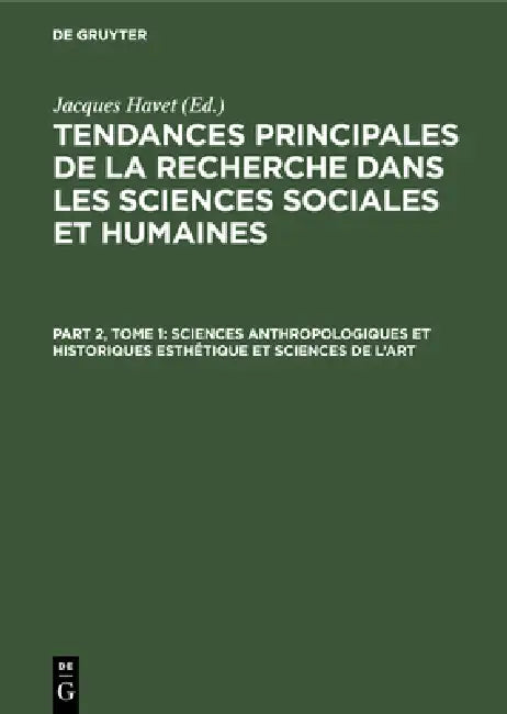 Buy Sciences Anthropologiques Et Historiques Esthétique Et Sciences de l'Art (English, Jacques Havet) — BookShops.in