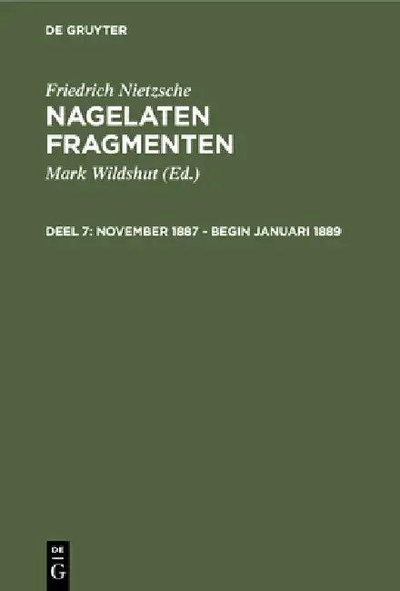Buy November 1887 - Begin Januari 1889 (English, Mark Wildshut | Friedrich Nietzsche) — BookShops.in