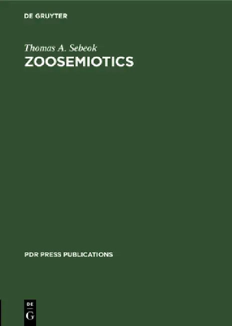 Buy Zoosemiotics (English, Thomas A. Sebeok) — BookShops.in