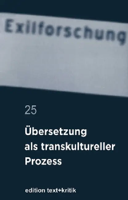 Buy Übersetzung ALS Transkultureller Prozess (English, Claus-Dieter Krohn | Et Al | Michaela Enderle-Ristori) — BookShops.in