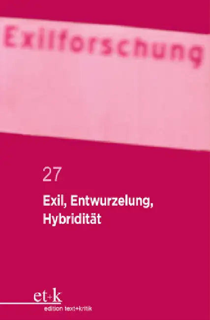 Buy Exil, Entwurzelung, Hybridität (English, Claus-Dieter Krohn | Et Al) — BookShops.in