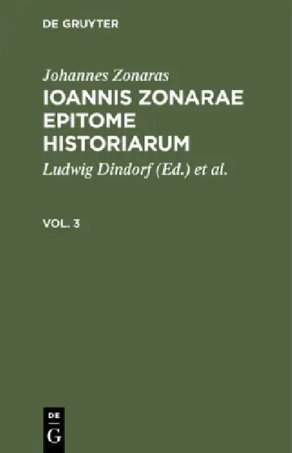 Buy Johannes Zonaras (English, Ludwig Dindorf | Charles DuFresne Ducange | Johannes Zonaras) — BookShops.in