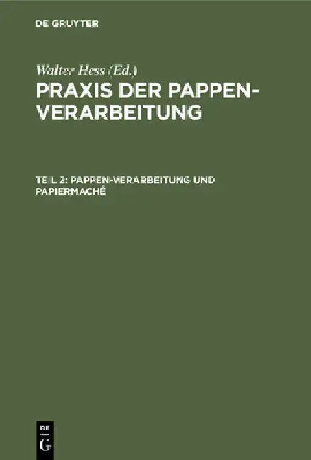 Buy Pappen-Verarbeitung Und Papiermaché (English, Walter Hess) — BookShops.in