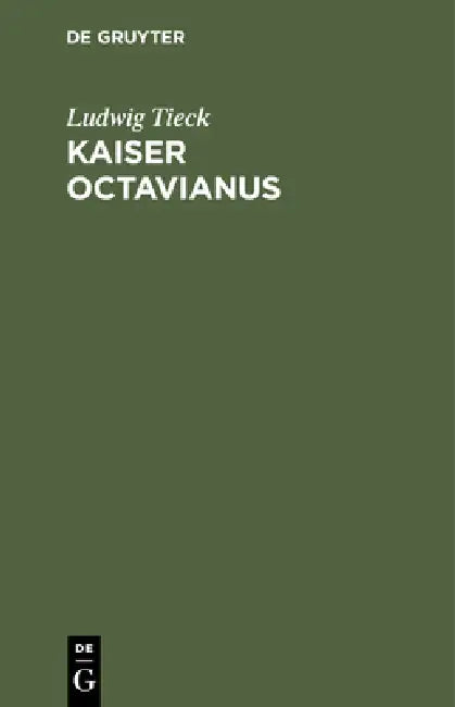 Buy Kaiser Octavianus (English, Ludwig Tieck) — BookShops.in