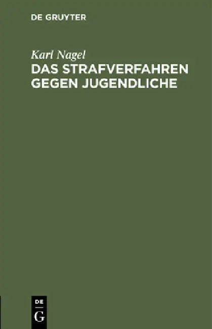 Buy Das Strafverfahren Gegen Jugendliche (English, Karl Nagel) — BookShops.in