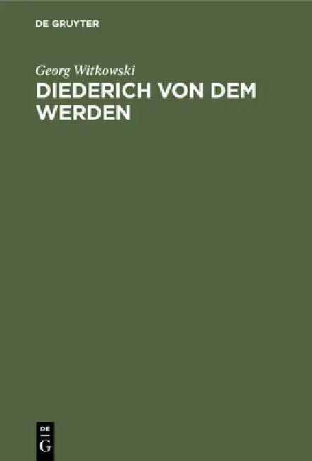 Buy Diederich Von Dem Werden (English, Georg Witkowski) — BookShops.in