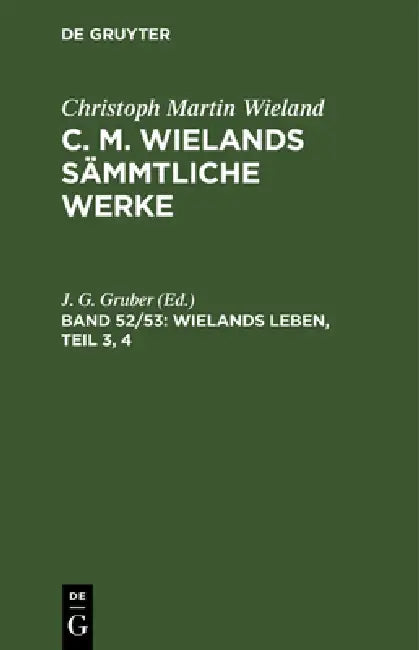Buy Wielands Leben, Teil 3, 4 (English, J. G. Gruber) — BookShops.in