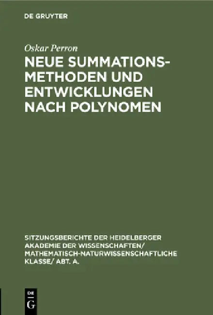Buy Neue Summationsmethoden Und Entwicklungen Nach Polynomen (English, Oskar Perron) — BookShops.in