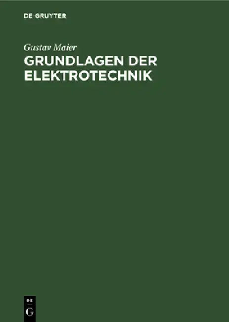 Buy Grundlagen Der Elektrotechnik (English, Gustav Maier) — BookShops.in