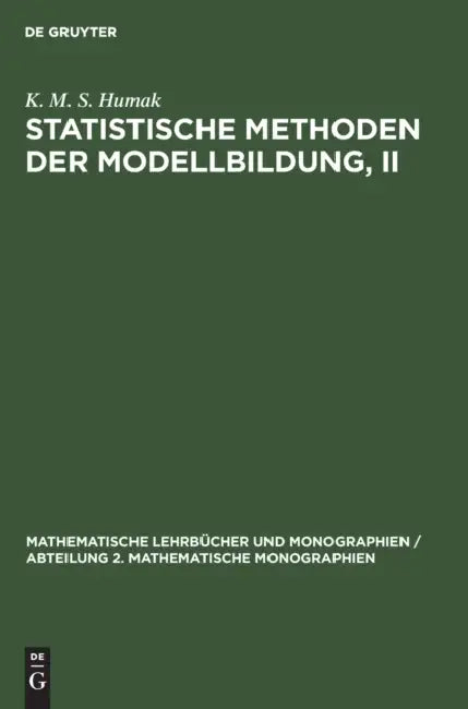 Buy Statistische Methoden Der Modellbildung, II (English, K. M. S. Humak) — BookShops.in