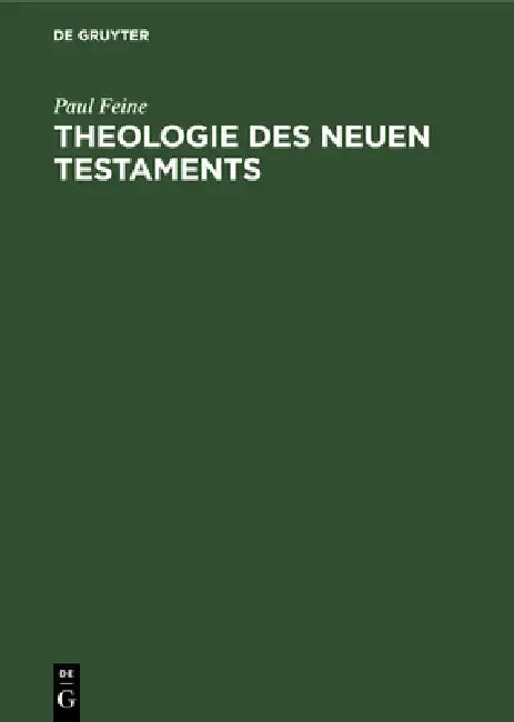 Buy Theologie Des Neuen Testaments (English, Paul Feine) — BookShops.in
