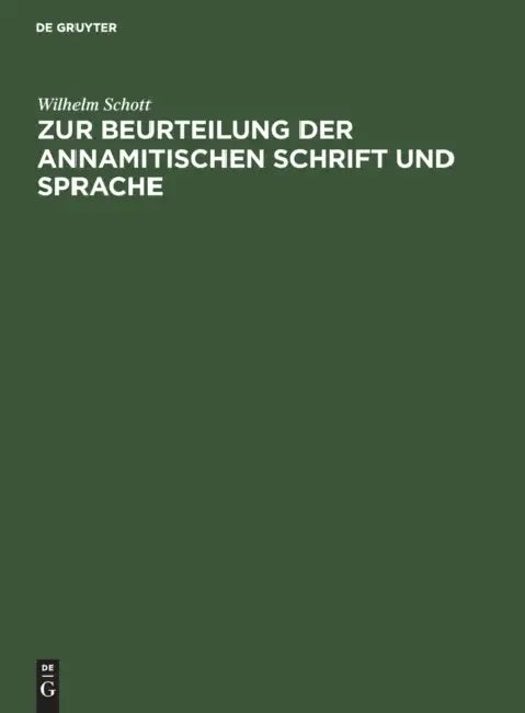 Buy Zur Beurteilung Der Annamitischen Schrift Und Sprache (English, Wilhelm Schott) — BookShops.in